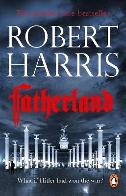Fatherland: From the Sunday Times bestselling author - Robert Harris - cover