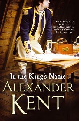 In the King's Name - Alexander Kent - cover