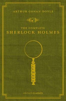The Complete Sherlock Holmes - Arthur Conan Doyle - cover