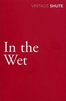 In the Wet - Nevil Shute - cover