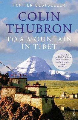 To a Mountain in Tibet - Colin Thubron - cover