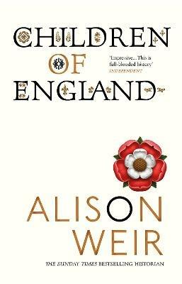 Children of England: The Heirs of King Henry VIII 1547-1558 - Alison Weir - cover