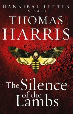 Silence Of The Lambs: (Hannibal Lecter) - Thomas Harris - cover