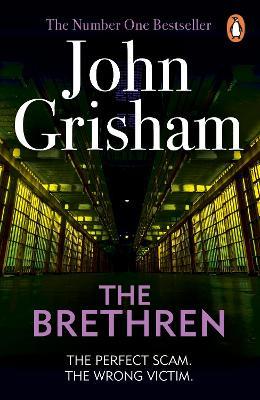 The Brethren: A gripping crime thriller from the Sunday Times bestselling author of mystery and suspense - John Grisham - cover