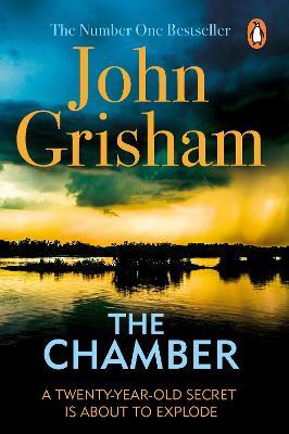 The Chamber: A gripping crime thriller from the Sunday Times bestselling author of mystery and suspense - John Grisham - cover