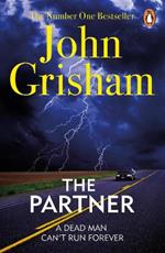 The Partner: A gripping crime thriller from the Sunday Times bestselling author of mystery and suspense