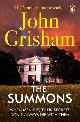 The Summons: A gripping crime thriller from the Sunday Times bestselling author of mystery and suspense - John Grisham - cover