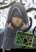 Maximum Ride: Manga Volume 8 - James Patterson - cover
