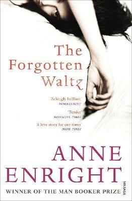 The Forgotten Waltz - Anne Enright - cover