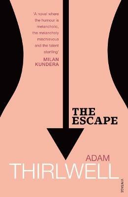 The Escape - Adam Thirlwell - cover