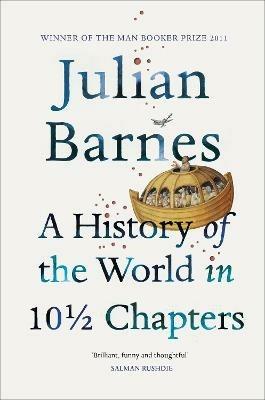 A History of the World in 10 1/2 Chapters - Julian Barnes - cover
