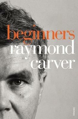 Beginners - Raymond Carver - cover