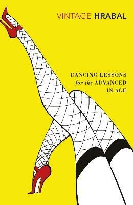 Dancing Lessons for the Advanced in Age - Bohumil Hrabal - cover