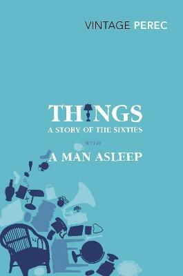 Things: A Story of the Sixties with A Man Asleep - Georges Perec - cover