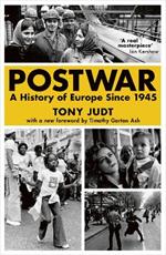 Postwar: A History of Europe Since 1945