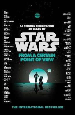 Star Wars: From a Certain Point of View - Various Authors - cover