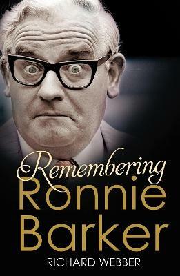 Remembering Ronnie Barker - Richard Webber - cover