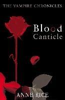 Blood Canticle: The Vampire Chronicles 10 - Anne Rice - cover