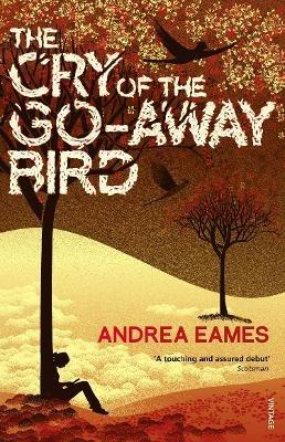 The Cry of the Go-Away Bird - Andrea Eames - cover