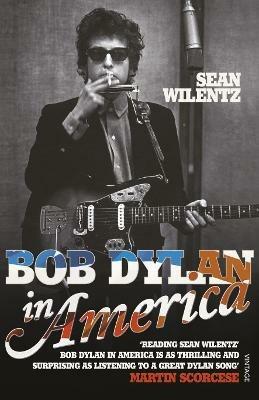 Bob Dylan In America - Sean Wilentz - cover