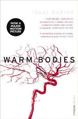 Warm Bodies (The Warm Bodies Series) - Isaac Marion - cover
