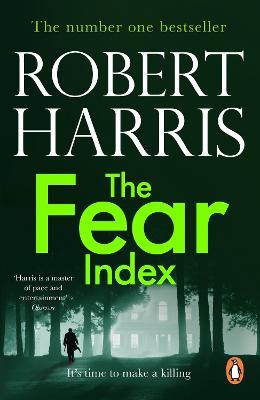 The Fear Index: From the Sunday Times bestselling author - Robert Harris - cover