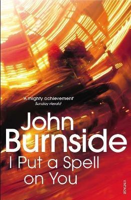 I Put a Spell on You - John Burnside - cover