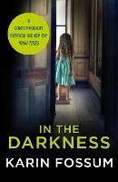 In the Darkness: An Inspector Sejer Novel - Karin Fossum - cover