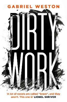 Dirty Work - Gabriel Weston - cover