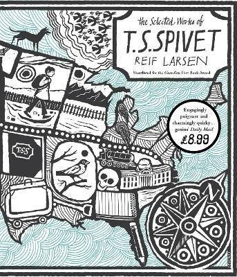 The Selected Works of T.S. Spivet - Reif Larsen - cover