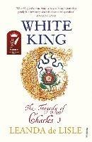 White King: The Tragedy of Charles I