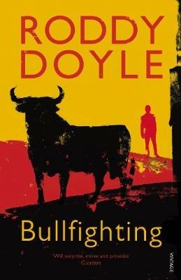 Bullfighting - Roddy Doyle - cover