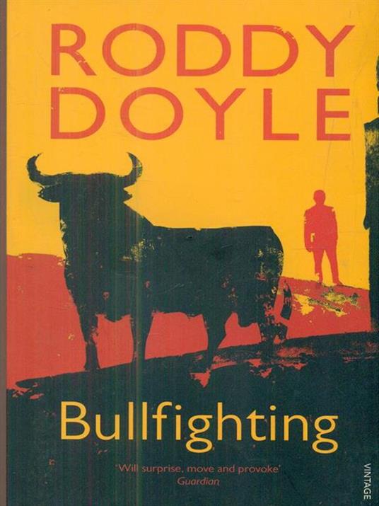 Bullfighting - Roddy Doyle - 5