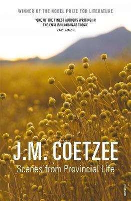 Scenes from Provincial Life - J.M. Coetzee - cover