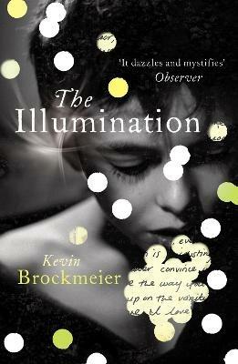 The Illumination - Kevin Brockmeier - cover