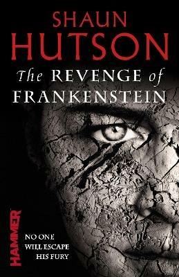 The Revenge of Frankenstein - Shaun Hutson - cover
