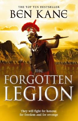 The Forgotten Legion: (The Forgotten Legion Chronicles No. 1) - Ben Kane - cover