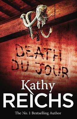 Death Du Jour: (Temperance Brennan 2) - Kathy Reichs - 2