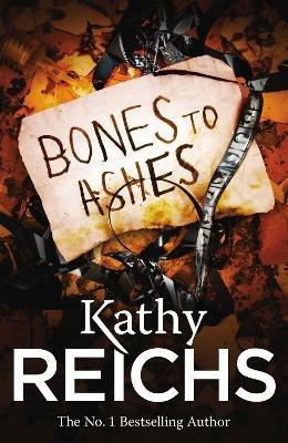Bones to Ashes: (Temperance Brennan 10) - Kathy Reichs - cover