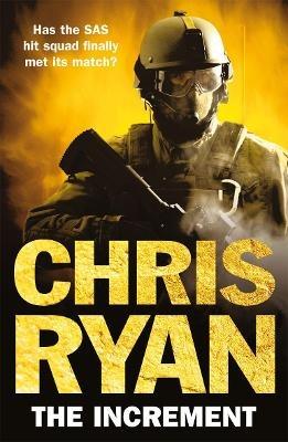 The Increment: (a Matt Browning novel): an explosive, all-action thriller from multi-bestselling author Chris Ryan - Chris Ryan - cover