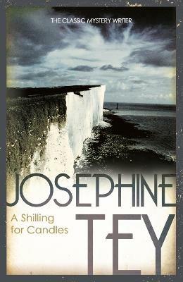 A Shilling For Candles - Josephine Tey - cover