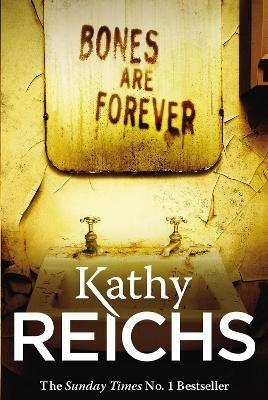 Bones Are Forever: (Temperance Brennan 15) - Kathy Reichs - cover