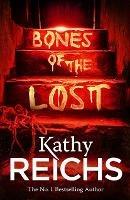 Bones of the Lost: (Temperance Brennan 16) - Kathy Reichs - cover