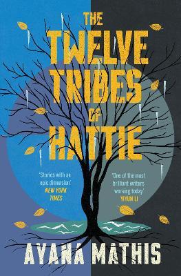 The Twelve Tribes of Hattie - Ayana Mathis - cover