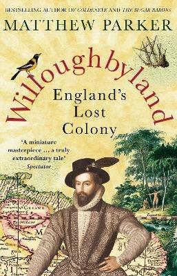 Willoughbyland: England's Lost Colony - Matthew Parker - cover