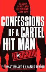El Sicario: Confessions of a Cartel Hit Man