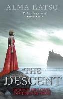 The Descent: (Book 3 of The Immortal Trilogy) - Alma Katsu - cover