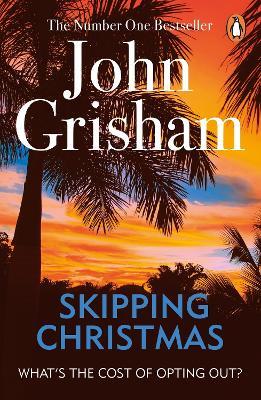 Skipping Christmas: Christmas with The Kranks - John Grisham - cover