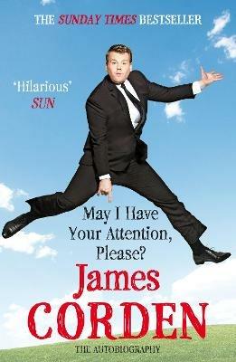 May I Have Your Attention Please? - James Corden - cover