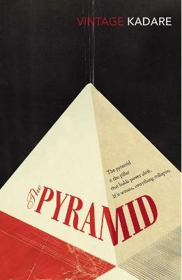 The Pyramid - Ismail Kadare - cover